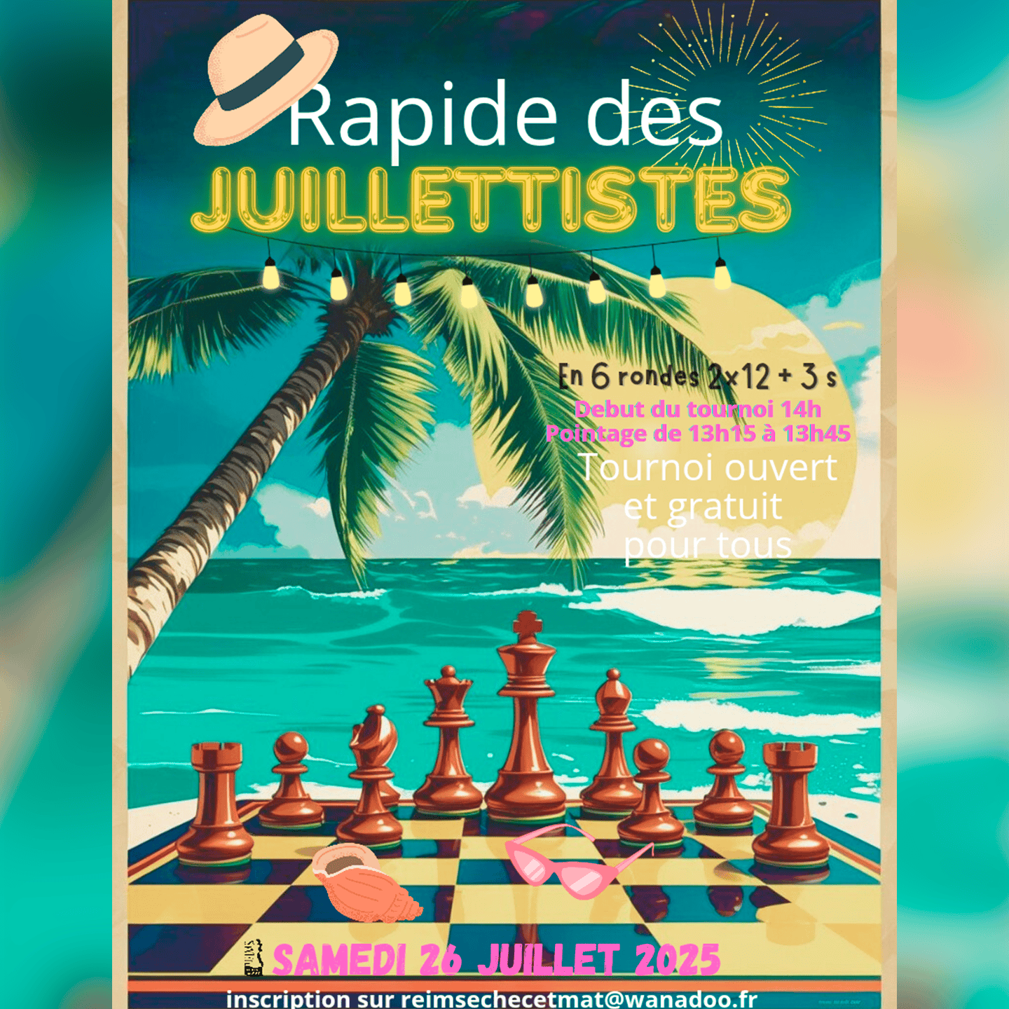 Tournois rapide - Rapide des Juillettistes - Reims Echec et Mat